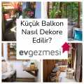 Küçük Balkon Nasıl Dekore Edilir?