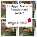 En Uygun Maliyetle Pergola Nasıl Yapılır?