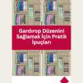 Gardırop Düzenini Sağlamak İçin Pratik İpuçları