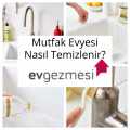 Mutfak Eviyesi Nasıl Temizlenir?