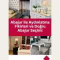 Abajur ile Aydınlatma Fikirleri ve Doğru Abajur Seçimi